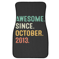 Awesome Since October 2013 9th Birthday Gifts 9 Year Old Boy Front Car Mat | Artistshot