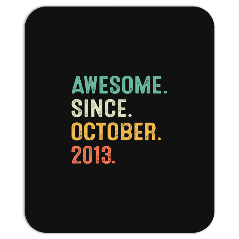 Awesome Since October 2013 9th Birthday Gifts 9 Year Old Boy Mousepad | Artistshot