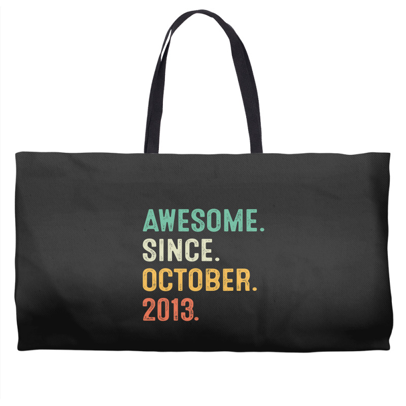 Awesome Since October 2013 9th Birthday Gifts 9 Year Old Boy Weekender Totes | Artistshot