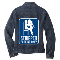 Funny Dirty Adult Humor Stripper Parking Strip Club Ladies Denim Jacket | Artistshot