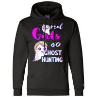 Real Girls Go Ghost Hunting Paranormal Unicorn Ghost Hunter Champion Hoodie | Artistshot