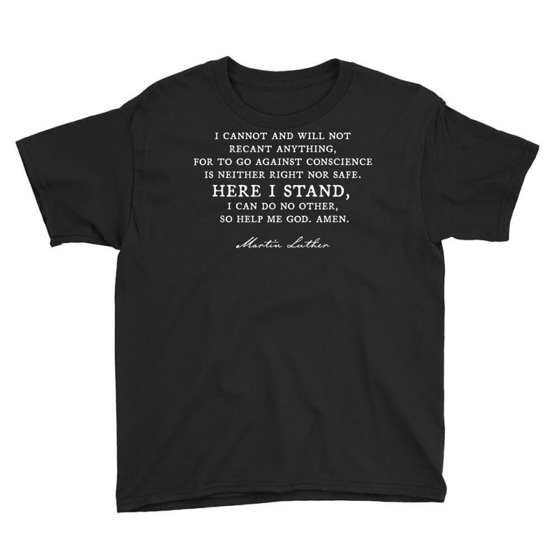 Here I Stand   Martin Luther 95 Thesis Reformation Gift T Shirt Youth Tee by tuftsmirussom | Artistshot