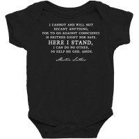 Here I Stand   Martin Luther 95 Thesis Reformation Gift T Shirt Baby Bodysuit | Artistshot