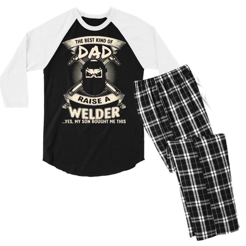 Welder Dad Fathers Day Proud Welder Dad T  Shirt The Best Kind Of Dad Men's 3/4 Sleeve Pajama Set | Artistshot