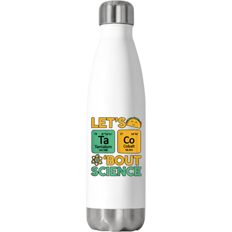 Womens Teacher Shirt Let's Taco Bout Science Cute Chemistry Physics Stainless Steel Water Bottle | Artistshot