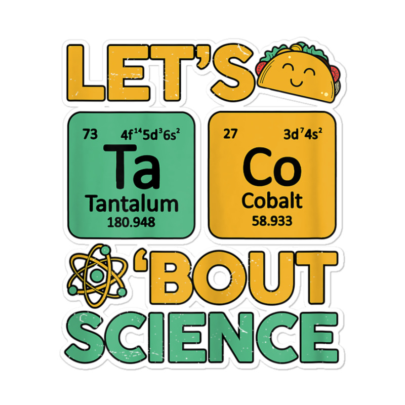 Womens Teacher Shirt Let's Taco Bout Science Cute Chemistry Physics Sticker | Artistshot