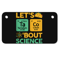 Womens Teacher Shirt Let's Taco Bout Science Cute Chemistry Physics Motorcycle License Plate | Artistshot