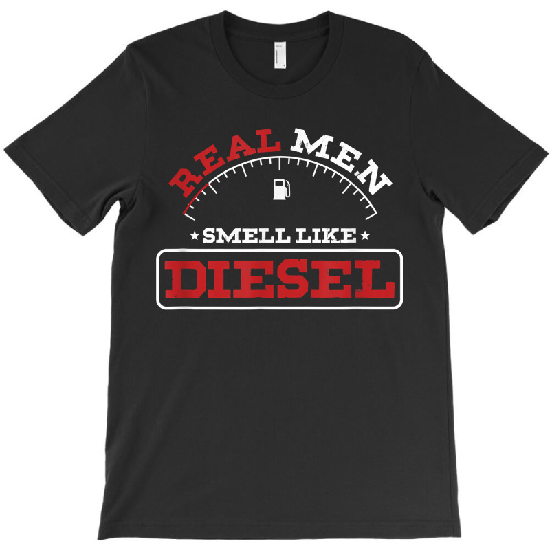 Real Men Smell Like Diesel Mechanic Racer Car Enthusiast T-shirt | Artistshot