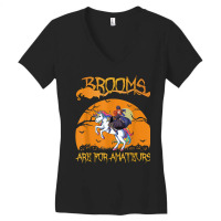 Brooms Are For Amateurs Halloween Witch Riding Unicorn Women's V-neck T-shirt | Artistshot