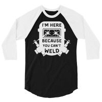 Welder Funny T  Shirt Welder, Welding, Weld T  Shirt 3/4 Sleeve Shirt | Artistshot