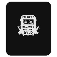 Welder Funny T  Shirt Welder, Welding, Weld T  Shirt Mousepad | Artistshot