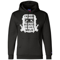 Welder Funny T  Shirt Welder, Welding, Weld T  Shirt Champion Hoodie | Artistshot