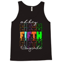 Halloween Costume Oh Hey Fifth Grade Teachers Student Tank Top | Artistshot