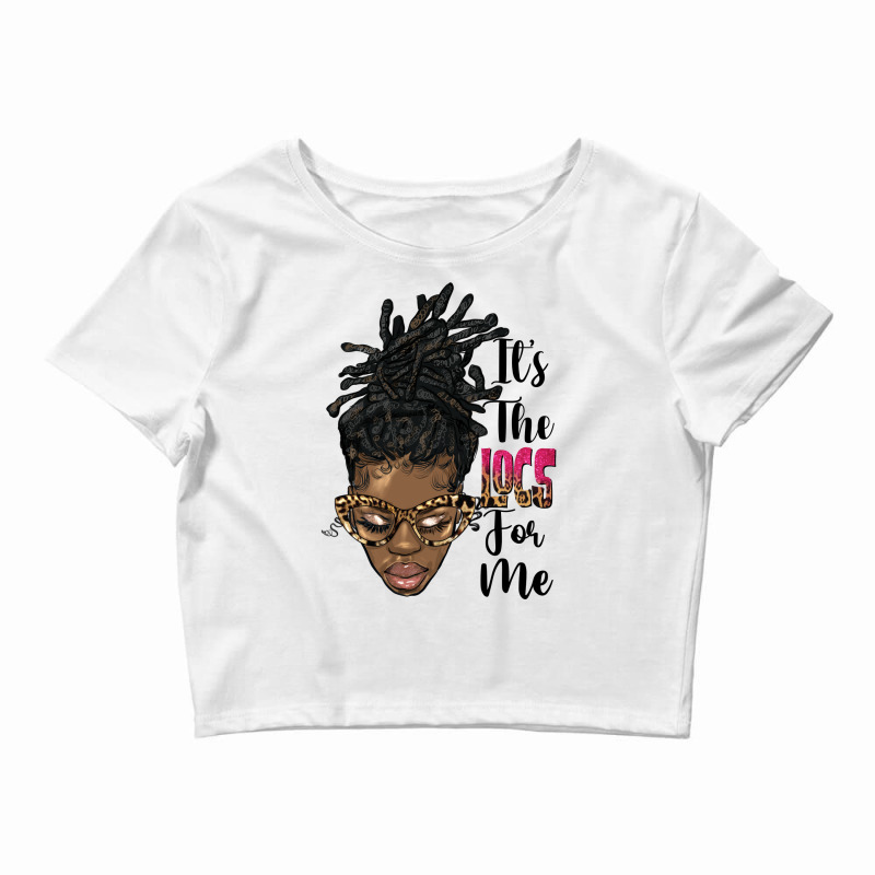 It's The Locs For Me Black Woman Crop Top by HRA Design Shop | Artistshot