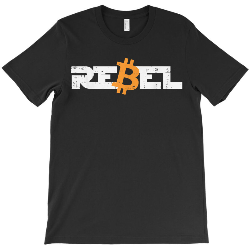 Rebel Bitcoin Crypto Cryptocurrency Trader Miner Men Women T-shirt | Artistshot