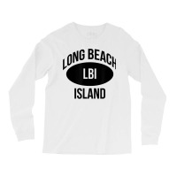 Lbi, New Jersey, The Shores, Long Beach Island Long Sleeve Shirts | Artistshot