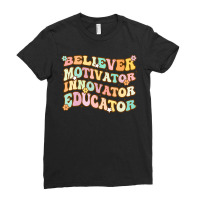 Believer Motivator Innovator Educator Retro Teacher Gifts Ladies Fitted T-shirt | Artistshot