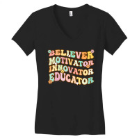 Believer Motivator Innovator Educator Retro Teacher Gifts Women's V-neck T-shirt | Artistshot