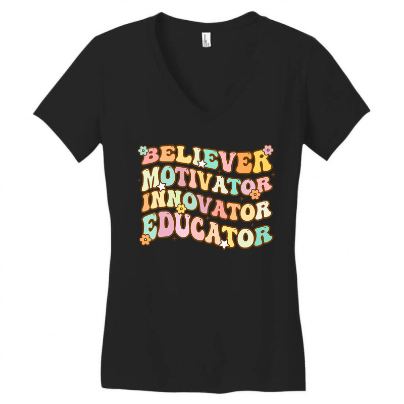 Believer Motivator Innovator Educator Retro Teacher Gifts Women's V-Neck T-Shirt by cm-arts | Artistshot