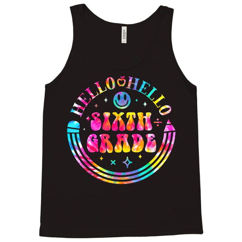 Tie Dye Hello 6th Grade Team Teacher Student Back To School Tank Top | Artistshot