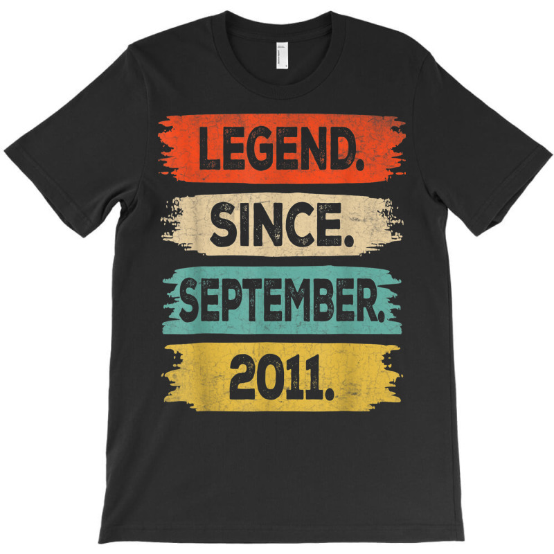 11 Years Old Gift Legend Since September 2011 11th Birthday T-shirt | Artistshot