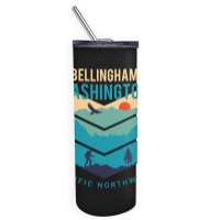 Bellingham Washington Native Hometown Pacific Northwest Skinny Tumbler | Artistshot