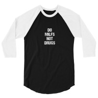 Do Milfs Not Drugs Funny Vintage 3/4 Sleeve Shirt | Artistshot