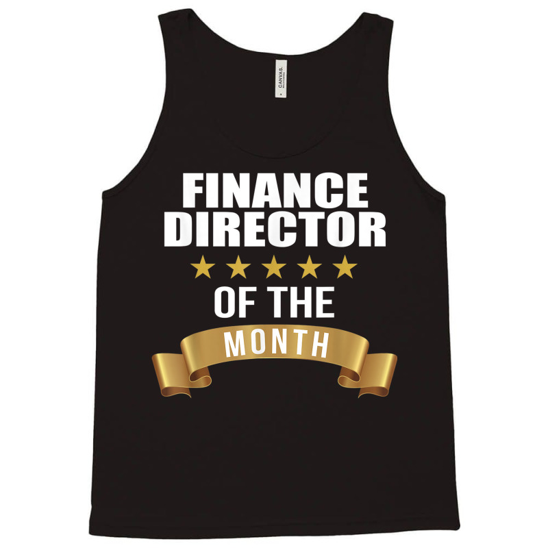 Finance Director Employee Of The Month Tank Top | Artistshot