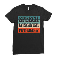 Speech Language Pathology, Language Pathologist Therapy Ladies Fitted T-shirt | Artistshot