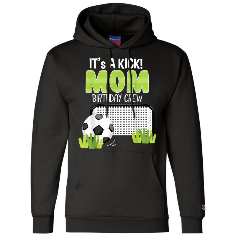 Soccer Mom Birthday Crew Soccer Bday Party Family Matching Champion Hoodie | Artistshot