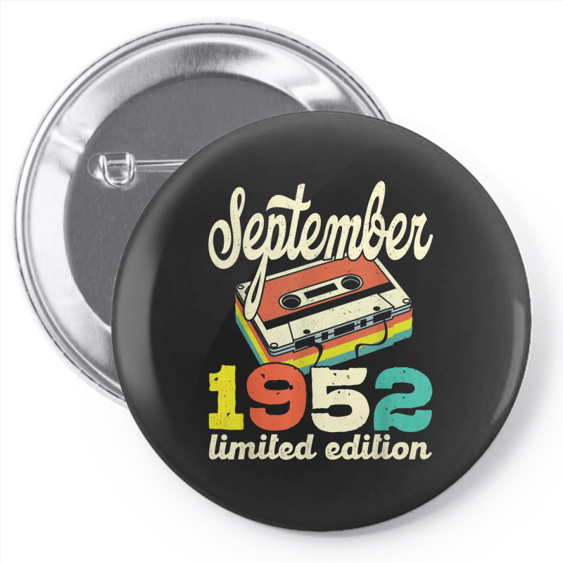 70th Birthday September 1952 Retro Cassette Limited Edition Pin-back Button | Artistshot