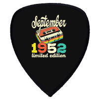 70th Birthday September 1952 Retro Cassette Limited Edition Shield S Patch | Artistshot