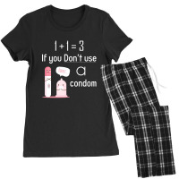 If You Don't Use A Condom Women's Pajamas Set | Artistshot