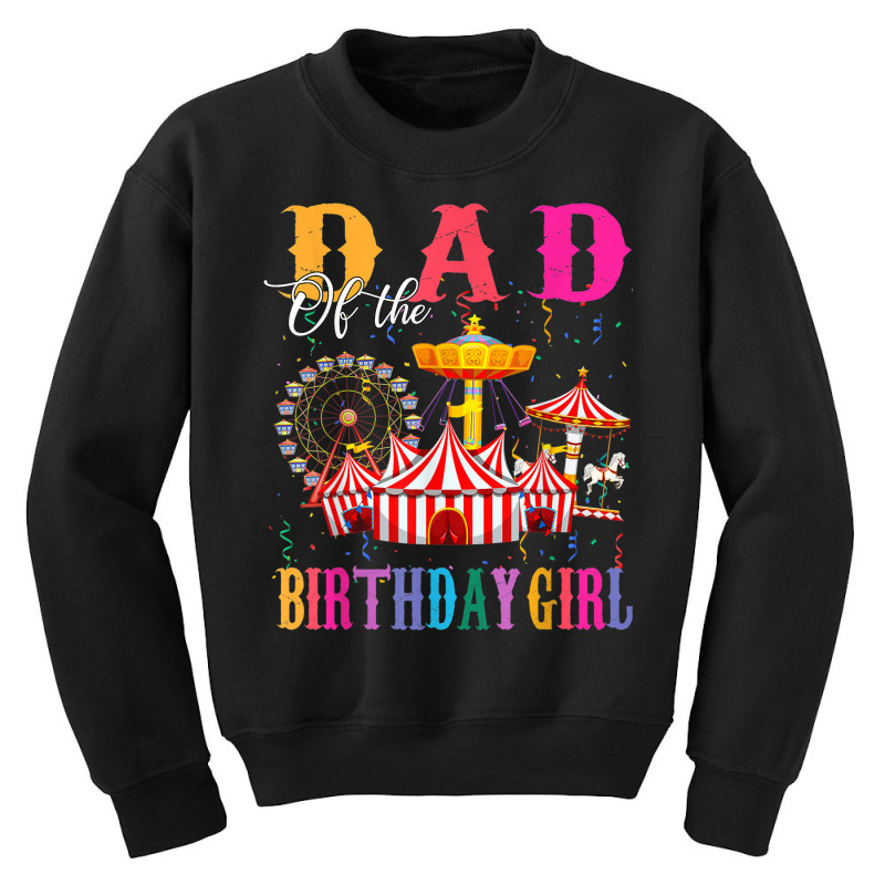 Dad Of The Birthday Girl Ringmaster Circus Birthday Party Youth Sweatshirt by Deluxe | Artistshot