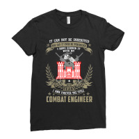 It Can Not Be Inherited Nor Purchased, Combat Engineer Ladies Fitted T-shirt | Artistshot