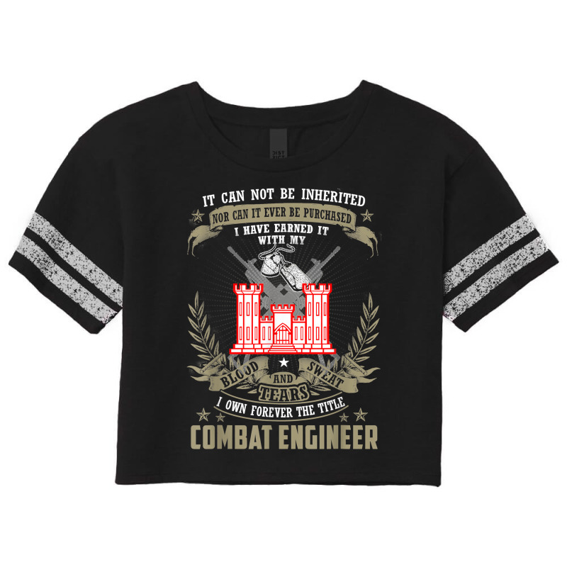 It Can Not Be Inherited Nor Purchased, Combat Engineer Scorecard Crop Tee by SantinoBrennan | Artistshot