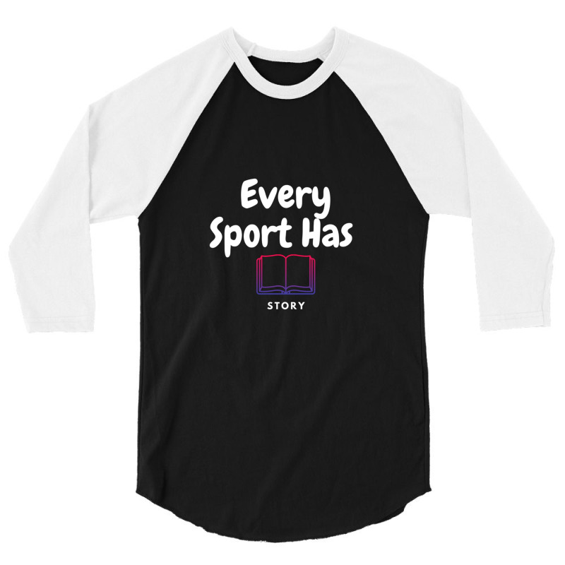 Every Sport Has A Story (story Book) 3/4 Sleeve Shirt by JACQUELINEMARIASMITH | Artistshot