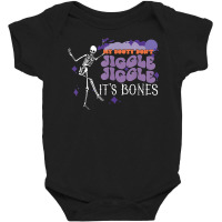 My Booty Don't Jiggle It's Bones Spooky Season Halloween Baby Bodysuit | Artistshot