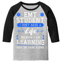 Emt Student Emergency Medical Technician Ems Heath Studying Youth 3/4 Sleeve | Artistshot