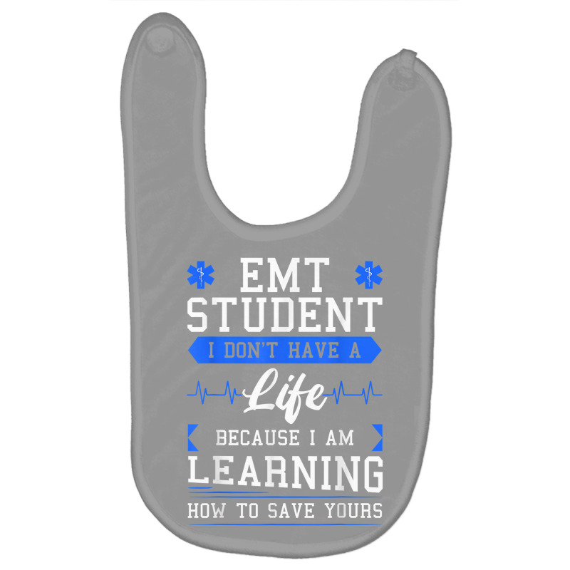 Emt Student Emergency Medical Technician Ems Heath Studying Baby Bibs | Artistshot