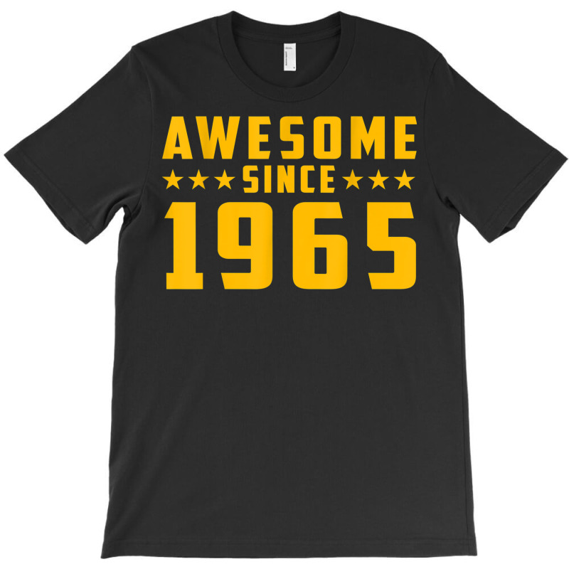 Awesome Since 1965 Birthday T-shirt | Artistshot