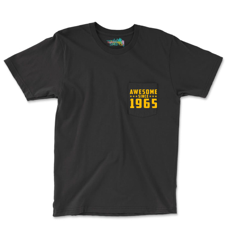 Awesome Since 1965 Birthday Pocket T-shirt | Artistshot