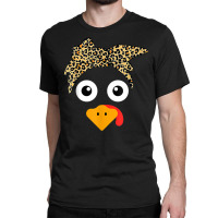 Womens Turkey Face Leopard Headband Thanksgiving Pilgrim T Shirt Classic T-shirt | Artistshot