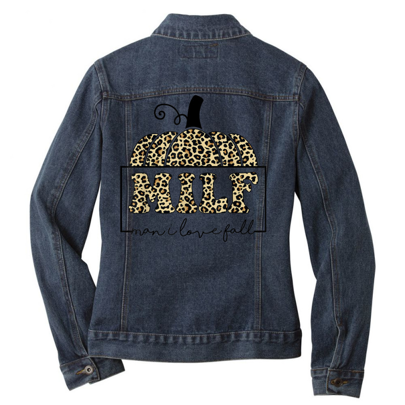 Milf Man I Love Fall Leopard   Woman Autumn Seasons Lover Ladies Denim Jacket by Fashonus | Artistshot