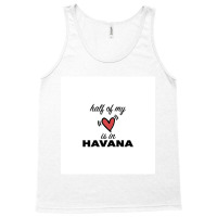 Half Of My Heart Is In Havana Chiffon Top Tank Top | Artistshot