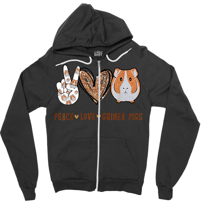 Peace Love Guinea Pigs Gift For Guinea Pigs Lover Zipper Hoodie | Artistshot