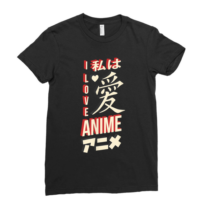 I Love Anime In Japanese Letters Ladies Fitted T-Shirt by ArtistJasmin | Artistshot