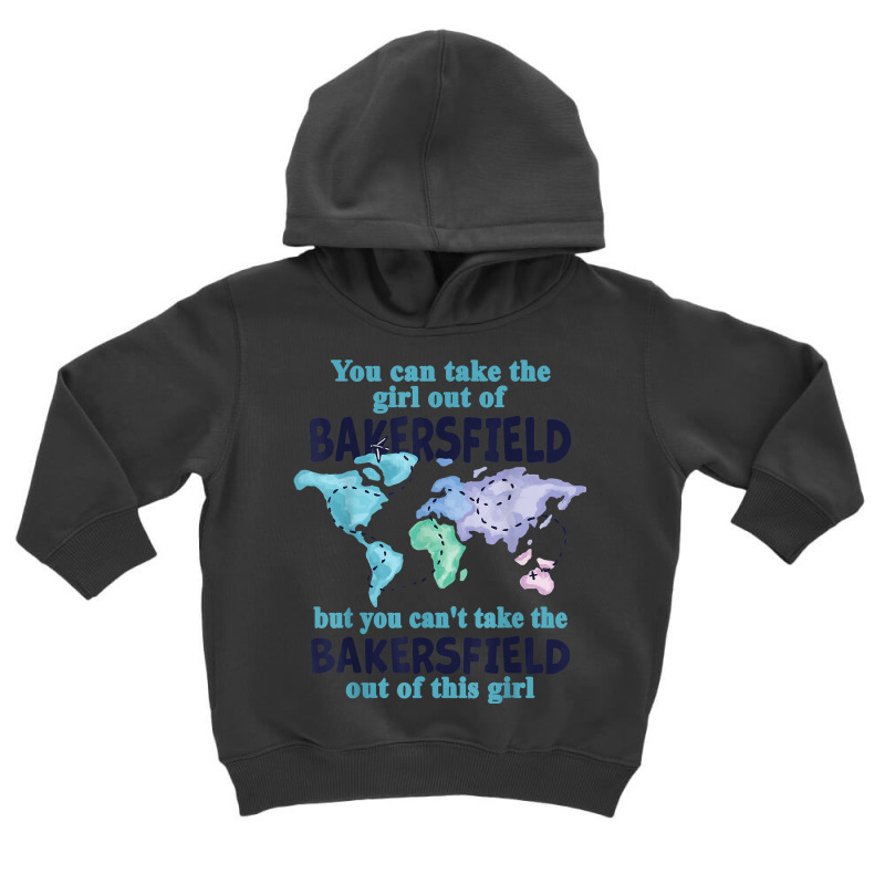 Girl From Bakersfield California   Women From Bakersfield Toddler Hoodie by Dapper | Artistshot