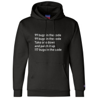 99 Bugs In The Code   Engineer Coder Gift Champion Hoodie | Artistshot