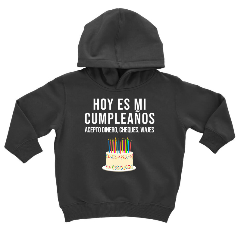 Hoy Es Mi Cumpleaã±os Birthday Spanish Playera Toddler Hoodie by Min01 | Artistshot